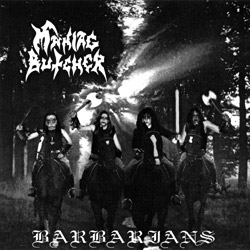 Maniac Butcher 'Barbarians'